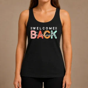 Top Pretty Welcome Back To School Distressed Typography Tank Top