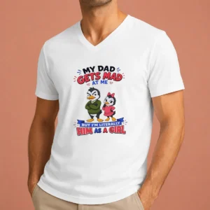 Original Top Penguin My Dad Gets Mad At Me But I'M Literally Him As A Girl V-Neck Shirt