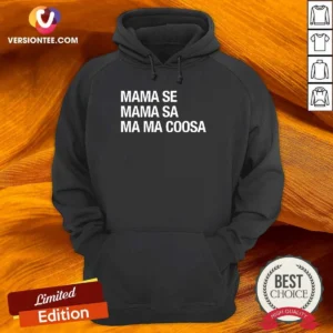 Nice Mama Se Mama Sa Ma Ma Coosa Hoodie in black with white text on front, comfortable pullover style