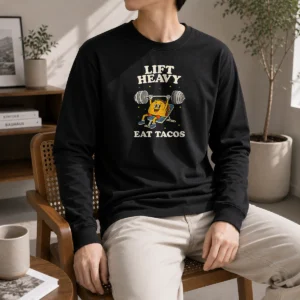 Awesome Lift Heavy Eat Tacos Long Sleeve Shirt