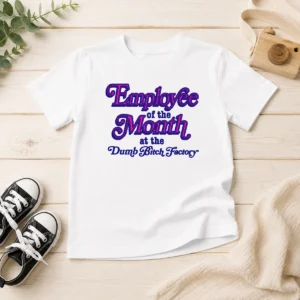 Pretty Employee Of The Month At The Dumb Bitch Factory Kids T-Shirt
