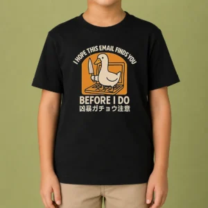Original I Hope This Email Finds You Before I Do Duck Kids T-Shirt