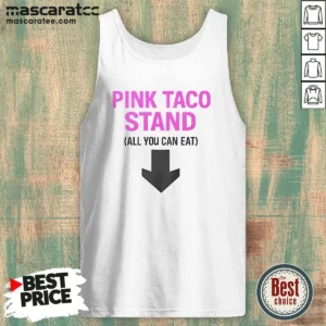 Pretty Pink Taco Stand All You Can Eat 2026 Tank Top
