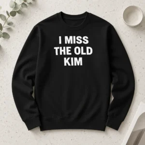 Original I Miss The Old Kim Kanye West Pop Culture Quote long sleeve shirt in black with bold white text