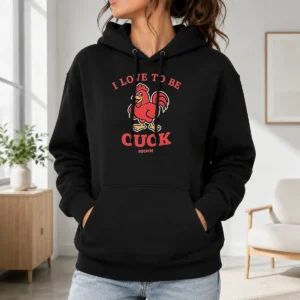 Hot I Love To Be A Cuck Rooster Meme Chicken Hoodie in black, front view with bold graphic print