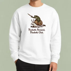Premium Official Fucketh Around Geek Sweater