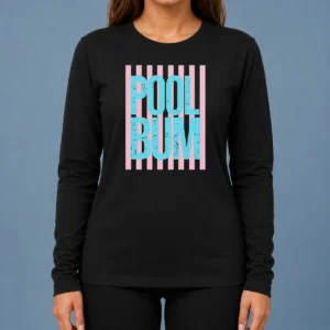 Funny Premium Pool Bum Retro Stripes Sunshine Long Sleeve Shirt