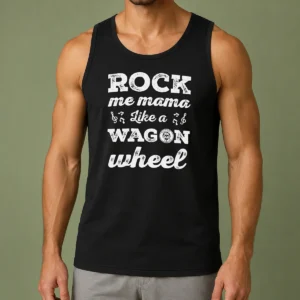 Premium Rock Me Mama Like A Wagon Wheel Country Music Tank Top