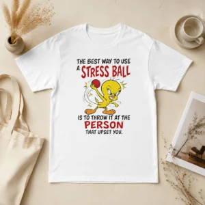 Awesome Tweety Bird Looney Tunes The Best Way To Use A Stress Ball Is To Throw