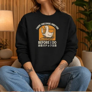 Pretty I Hope This Email Finds You Before I Do Duck Sweater