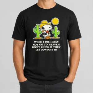 Nice Snoopy Cowboy When I Die I May Not Go To Heaven t shirt in classic crew neck style with white print on black fabric