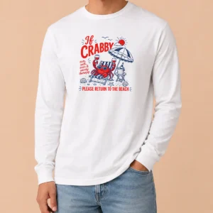 Top If Crabby Please Return To The Beach Funny Crab Summer Long Sleeve Shirt