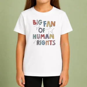 Funny Premium Big Fan Of Human Rights Activism Social Justice Kids T-Shirt