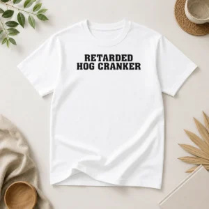 Pretty Retarded Hog Cranker t shirt in classic fit with bold graphic print on front
