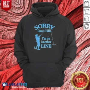 Pretty Sorry Can'T Talk I'M On Another Line Fishing Retro Hoodie