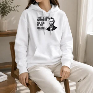 Premium Don'T Believe Everything You Read On The Internet Geek Hoodie in black, featuring bold white text on front