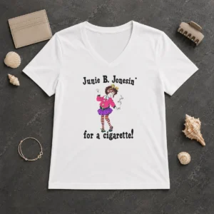 Good Junie B. Jonesin' For A Cigarette V Neck Shirt in charcoal grey, soft fabric with short sleeves
