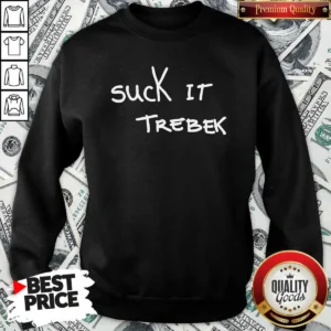 Hot Premium Suck It Trebek Chalk Text Sweatshirt