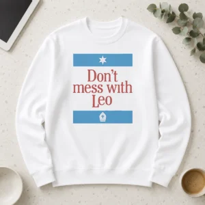 Original Top Don'T Mess With Pope Leo XIV Long Sleeve Shirt