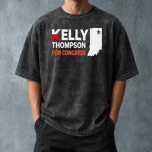 Nice Pretty Kelly Thompson For Congress Washed T-Shirt