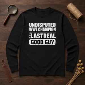 Official Undisputed WWE Champion The Last Real Good Guy Cody Rhodes Long Sleeve Shirt
