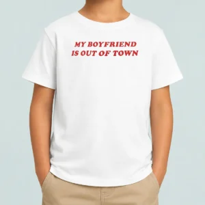 Hot Official My Boyfriend Is Out Of Town Kids T-Shirt