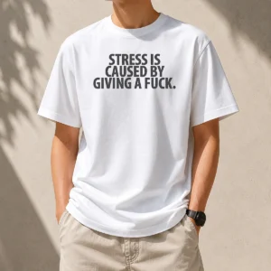 Awesome Hot Stress Is Caused By Giving A Fuck