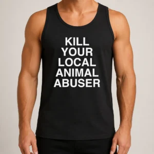 Nice Official Kill Your Local Animal Abuser Tank Top