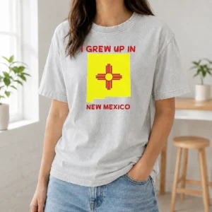 Awesome I Grew Up In New Mexico Washed T-Shirt