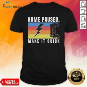 Pretty Game Paused Make It Quick