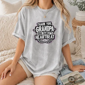 Good Family Celebration Grandpa Thank You Stencil design on a soft washed t shirt in light beige