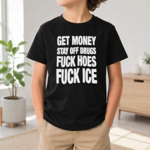 Pretty Awesome Get Money Stay Off Drugs Fck Hoes Fck ICE Kids T Shirt in vibrant colors, short sleeve cotton tee for children