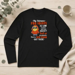 Awesome My Tolerance For Idiots Is Low New Strain Out There Minion Long Sleeve Shirt