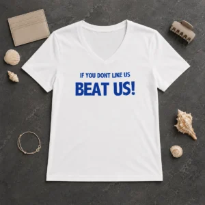 Pretty If You Dont Like US Beat US V-Neck Shirt