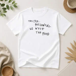 Nice Good They'Re Poisoning US With The Food t shirt in classic fit, black cotton fabric with bold white text