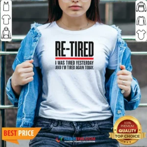 Good RE TIRED Funny Office Burnout Graphic Geek V-Neck Shirt