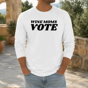 Premium Wine Moms Vote Long Sleeve Shirt