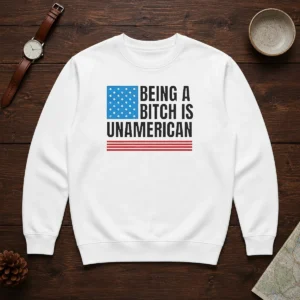 Good Patriotic Apparel Be Kind Being A Bitch Is Unamerican Sweater in navy blue, crewneck style with bold white text