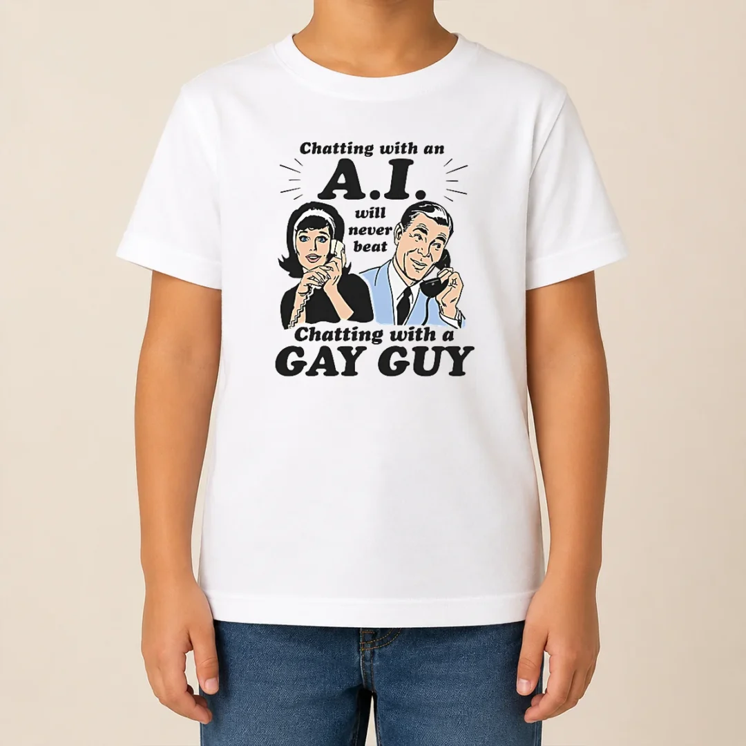 Top Awesome Chatting With An A.I. Will Never Beat Chatting With A Gay Guy Kids T Shirt Top Awesome Chatting With An A.I. Will Never Beat Chatting With A Gay Guy Kids T-Shirt