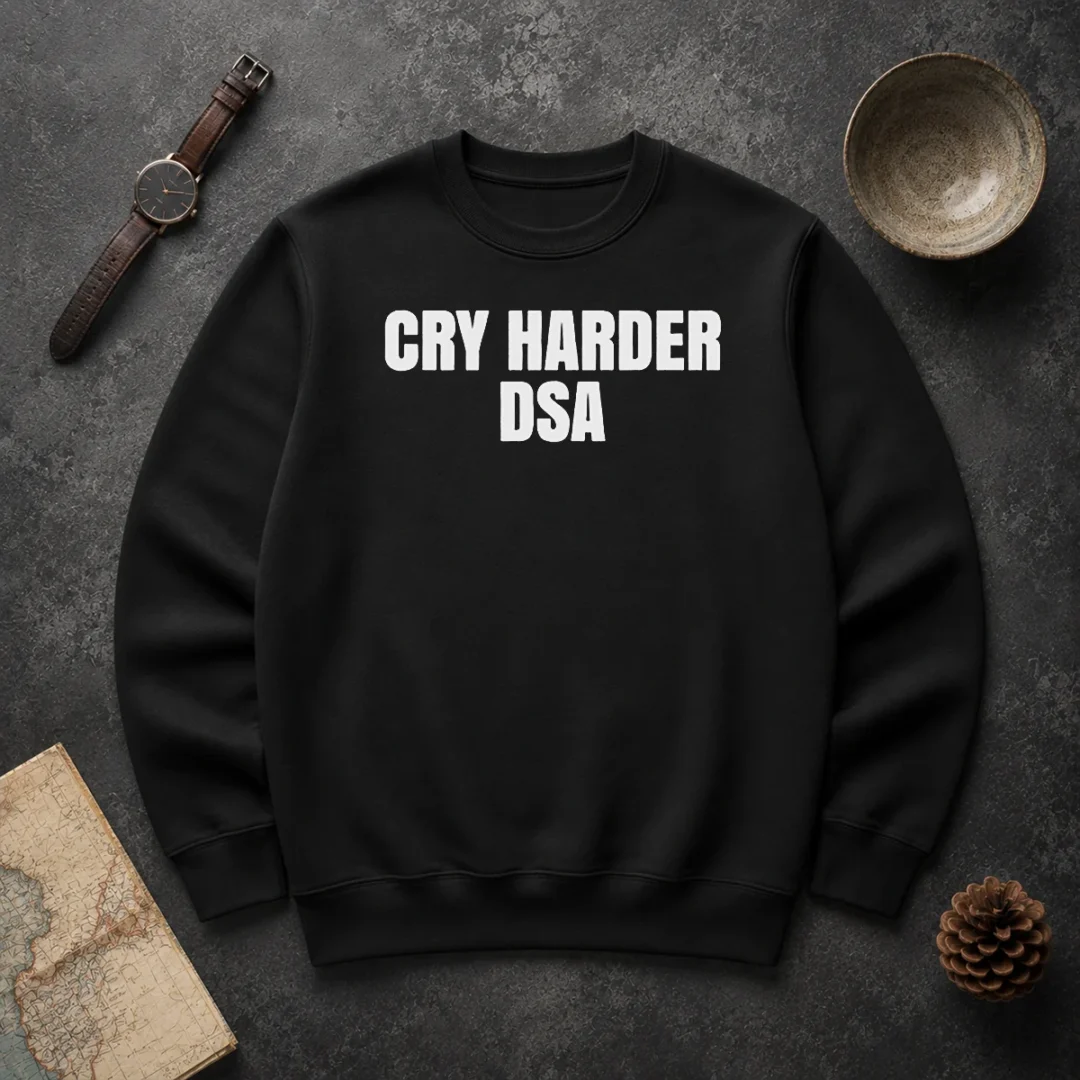 Top Awesome Cry Harder DSA Political Satire Sweater Top Awesome Cry Harder DSA Political Satire Sweater