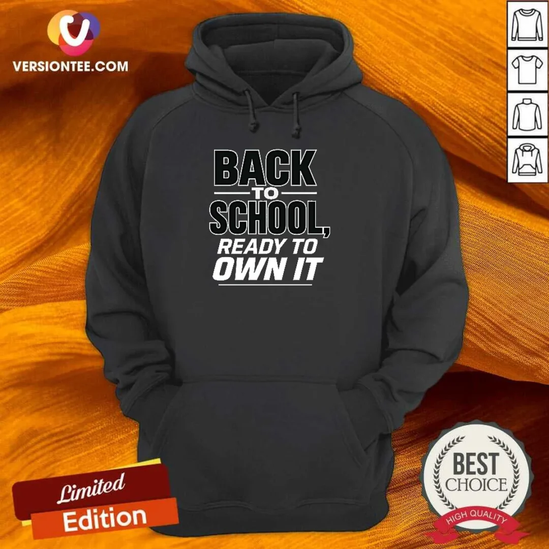 top-back-to-school-minimalist-ready-to-own-it-hoodie Top Back To School Minimalist Ready To Own It Hoodie