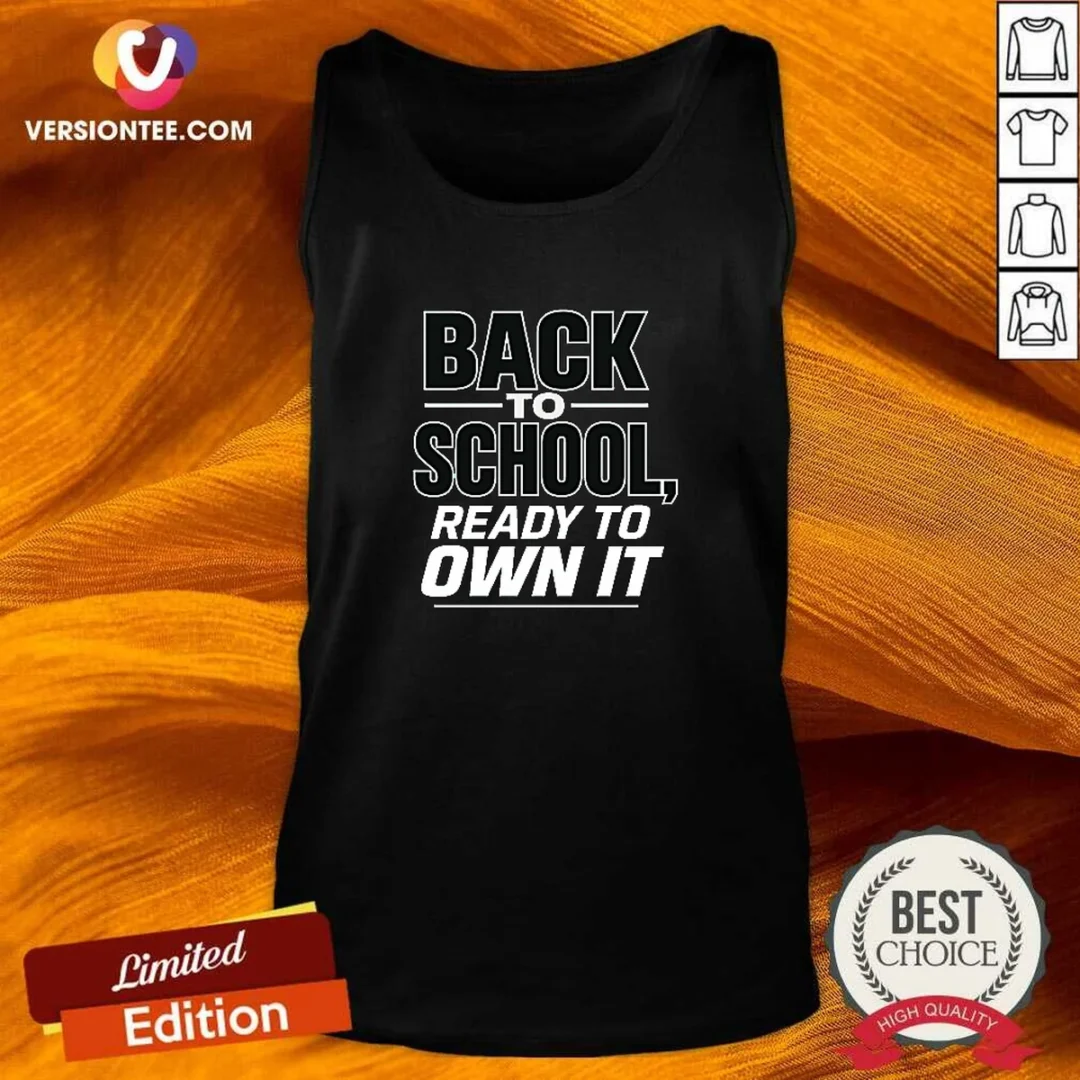 top-back-to-school-minimalist-ready-to-own-it-tank-top Top Back To School Minimalist Ready To Own It Tank Top