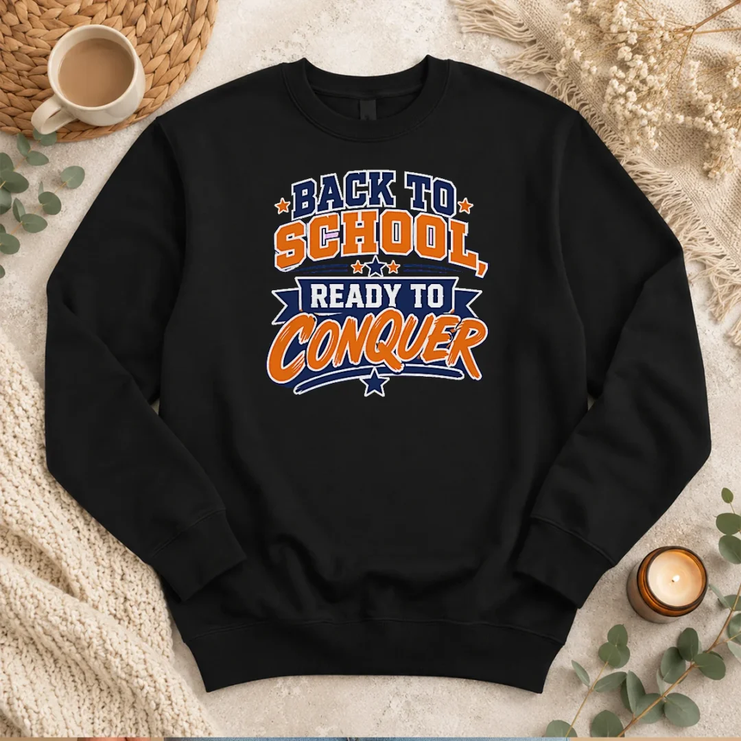 top-back-to-school-ready-to-conquer-vector-for-students-sweater Top Back To School Ready To Conquer Vector For Students Sweater