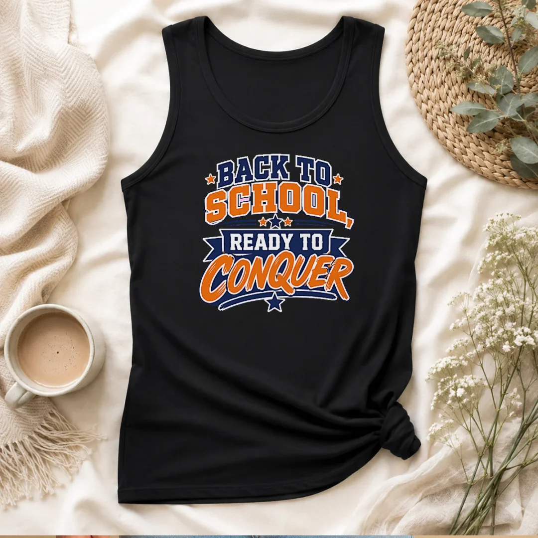 top-back-to-school-ready-to-conquer-vector-for-students-tank-top Top Back To School Ready To Conquer Vector For Students Tank Top