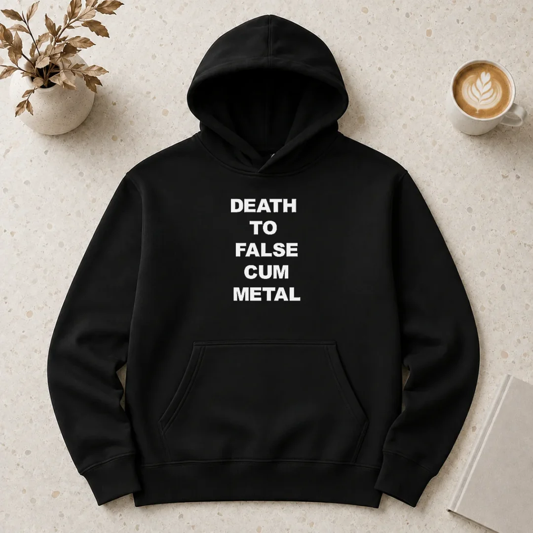 top-death-to-false-cum-metal-metalhead-parody-hoodie Top Death To False Cum Metal Metalhead Parody Hoodie