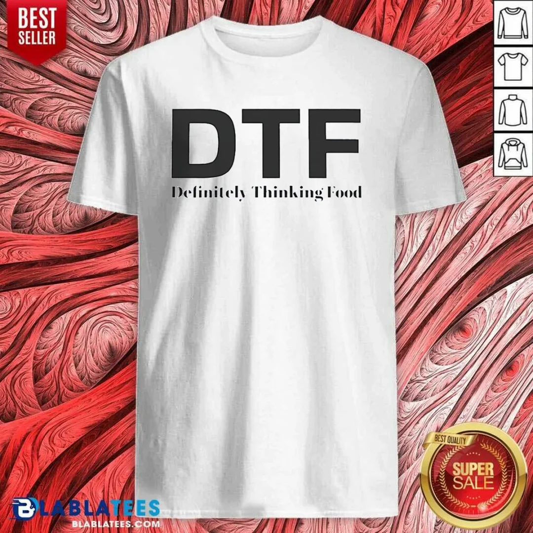 top-dtf-definitely-thinking-food-foodie-shirt-optimized Top DTF Definitely Thinking Food Foodie shirt optimized image showing a comfortable casual short-sleeve cotton tee