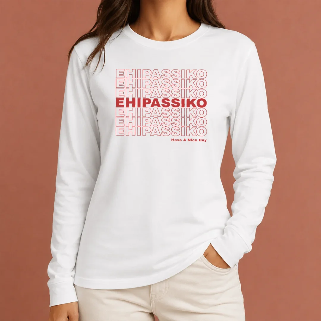 top-ehipassiko-have-a-nice-day-buddhism-pali-long-sleeve-shirt Top Ehipassiko Have A Nice Day Buddhism Pali long sleeve shirt in white with printed text and design