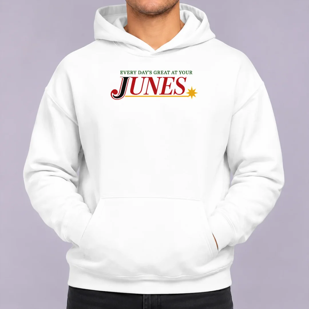 top-every-day-s-great-at-your-junes-hoodie Top Every Day's Great At Your Junes Shirt - Image 5