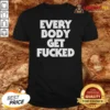 Top Everybody Get Fucked
