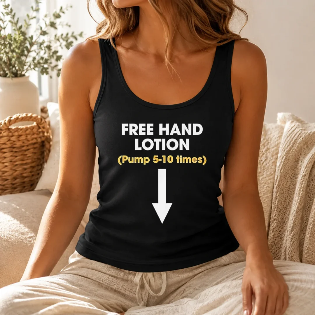 Top Free Hand Lotion Pump 5 10 Times Tank Top Top Free Hand Lotion Pump 5 10 Times Tank Top